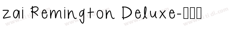 zai Remington Deluxe字体转换